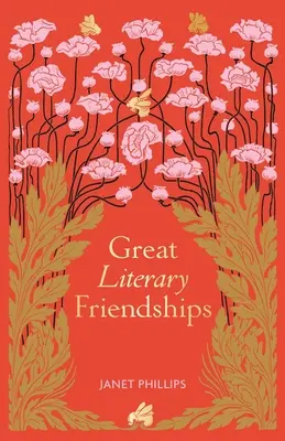 Les grandes amitiés littéraires - Great Literary Friendships
