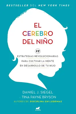 El Cerebro del Nio / L'enfant au cerveau entier - El Cerebro del Nio / The Whole-Brain Child