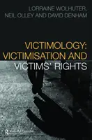 Victimologie - Victimisation et droits des victimes - Victimology - Victimisation and Victims' Rights