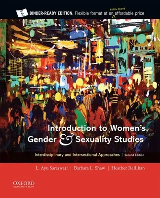 Introduction aux études sur les femmes, le genre et la sexualité : Approches interdisciplinaires et intersectionnelles - Introduction to Women's, Gender and Sexuality Studies: Interdisciplinary and Intersectional Approaches