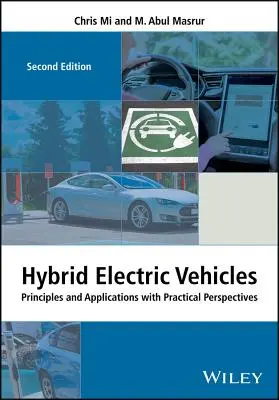 Véhicules électriques hybrides : Principes et applications avec perspectives pratiques - Hybrid Electric Vehicles: Principles and Applications with Practical Perspectives