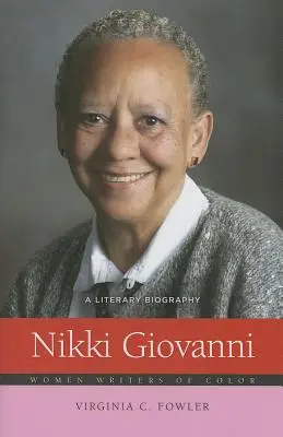 Nikki Giovanni : une biographie littéraire - Nikki Giovanni: A Literary Biography