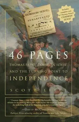 46 Pages : Thomas Paine, Common Sense, et le tournant vers l'indépendance américaine - 46 Pages: Thomas Paine, Common Sense, and the Turning Point to American Independence