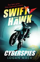 Swift et Hawk : Cyberspies - Swift and Hawk: Cyberspies