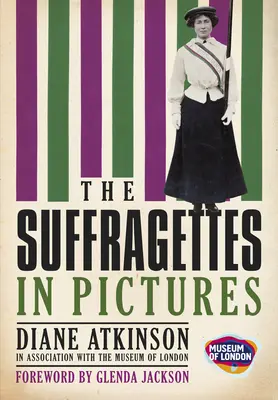 Les Suffragettes : En images - The Suffragettes: In Pictures