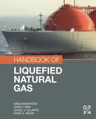 Manuel du gaz naturel liquéfié - Handbook of Liquefied Natural Gas