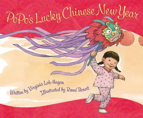 Le Nouvel An chinois chanceux de Popo - Popo's Lucky Chinese New Year