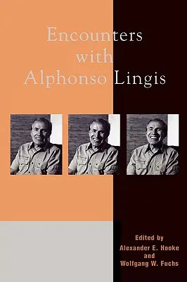 Rencontres avec Alphonso Lingis - Encounters with Alphonso Lingis