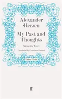 Mon passé et mes pensées : Mémoires Volume 1 - My Past and Thoughts: Memoirs Volume 1