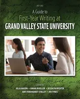 Guide de l'écriture en première année à la Grand Valley State University - A Guide to First-Year Writing at Grand Valley State University
