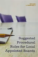 Règles de procédure suggérées pour les commissions locales désignées - Suggested Procedural Rules for Local Appointed Boards
