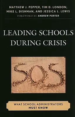 Diriger les écoles en période de crise : Ce que les administrateurs scolaires doivent savoir - Leading Schools During Crisis: What School Administrators Must Know
