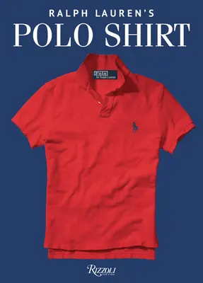 Le polo de Ralph Lauren - Ralph Lauren's Polo Shirt