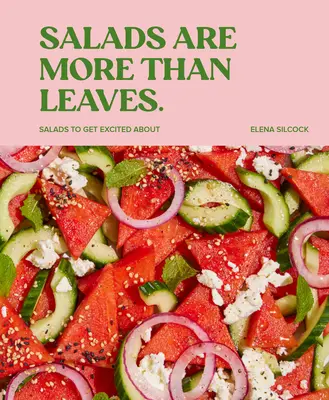 Les salades sont plus que des feuilles - Salads Are More Than Leaves