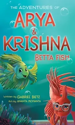 Les aventures d'Arya et de Krishna Betta Fish - The Adventures of Arya and Krishna Betta Fish