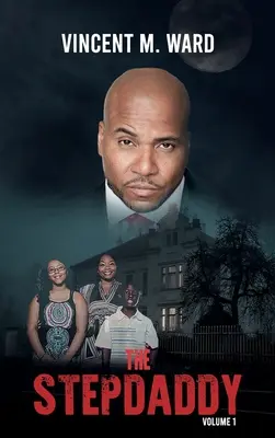 Le beau-père : Volume 1 - The Stepdaddy: Volume 1