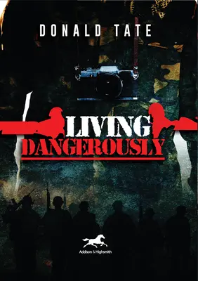 Vivre dangereusement : Dans les douces illusions et les lignes de temps de l'enfer hurlant - Living Dangerously: In Sweet Delusions and Datelines from Shrieking Hell