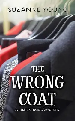 Le mauvais manteau : Un mystère de Fishen-Rodd - The Wrong Coat: A Fishen-Rodd Mystery