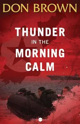 Le tonnerre dans le calme du matin - Thunder in the Morning Calm