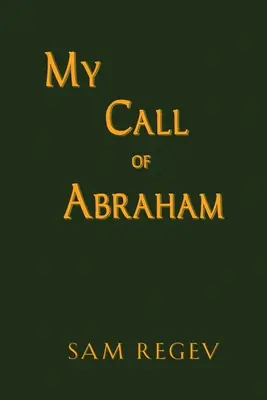 Mon appel d'Abraham - My Call of Abraham