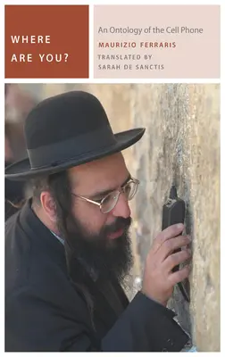 Où es-tu ? Une ontologie du téléphone portable - Where Are You?: An Ontology of the Cell Phone