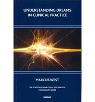 Comprendre les rêves dans la pratique clinique - Understanding Dreams in Clinical Practice