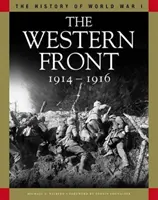 Front occidental 1914-1916 - Du plan Schlieffen à Verdun et à la Somme - Western Front 1914-1916 - From the Schlieffen Plan to Verdun and the Somme