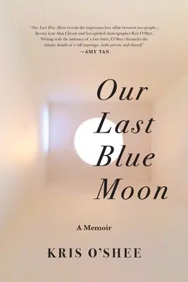 Notre dernière lune bleue - Our Last Blue Moon