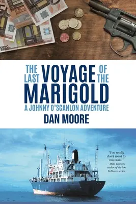 Le dernier voyage du Marigold : Une aventure de Johnny O'Scanlon - The Last Voyage of the Marigold: A Johnny O'Scanlon Adventure