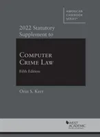 2022 Supplément statutaire à la loi sur la criminalité informatique - 2022 Statutory Supplement to Computer Crime Law