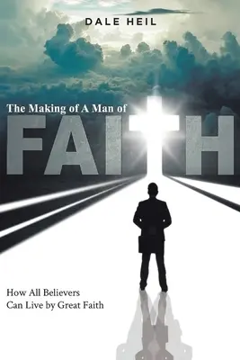 La formation d'un homme de foi - The Making of a Man of Faith