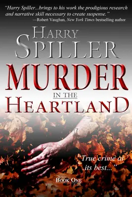 Meurtre au cœur du pays : Livre premier - Murder in the Heartland: Book One