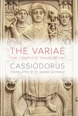 Les Variae : La traduction complète - The Variae: The Complete Translation