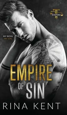 L'empire du péché : Une romance d'ennemis à amants - Empire of Sin: An Enemies to Lovers Romance