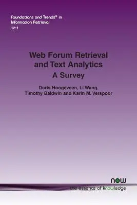 Recherche de forums sur le web et analyse de texte : Une enquête - Web Forum Retrieval and Text Analytics: A Survey