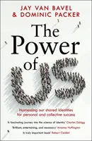Le pouvoir de nous - Exploiter nos identités partagées pour une réussite personnelle et collective - Power of Us - Harnessing Our Shared Identities for Personal and Collective Success