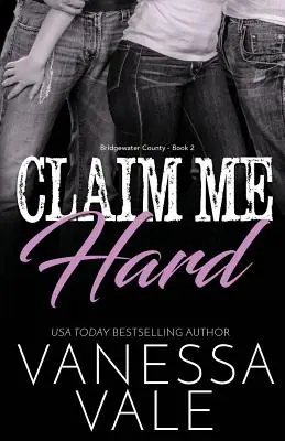 Claim Me Hard : Large Print - Claim Me Hard: Large Print
