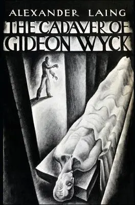 Le cadavre de Gideon Wyck - The Cadaver of Gideon Wyck