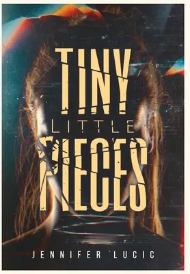 Petits morceaux - Tiny Little Pieces