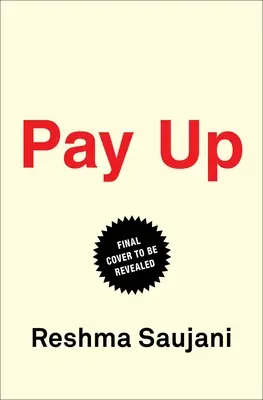 Pay Up : L'avenir des femmes et du travail (et pourquoi c'est différent de ce que vous pensez) - Pay Up: The Future of Women and Work (and Why It's Different Than You Think)