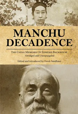 La décadence mandchoue - Manchu Decadence