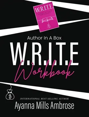 L'auteur en boîte : Cahier d'exercices W.R.I.T.E. - Author In A Box: W.R.I.T.E. Workbook