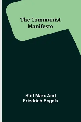 Le Manifeste Communiste - The Communist Manifesto