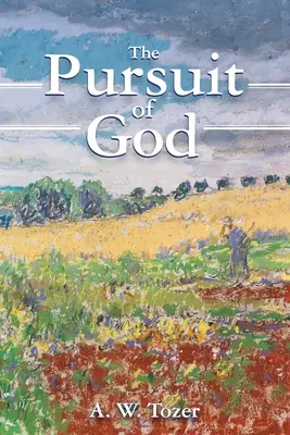 La poursuite de Dieu - The Pursuit of God