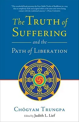 La vérité de la souffrance et le chemin de la libération - The Truth of Suffering and the Path of Liberation