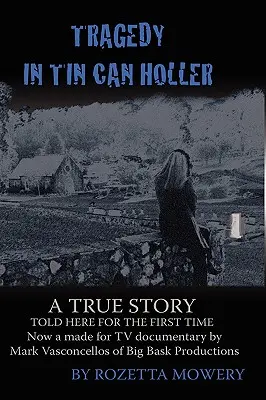 Tragédie à Tin Can Holler - Tragedy in Tin Can Holler