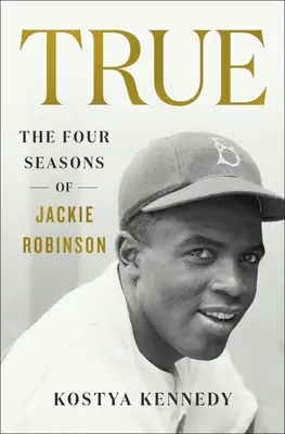 True : Les quatre saisons de Jackie Robinson - True: The Four Seasons of Jackie Robinson