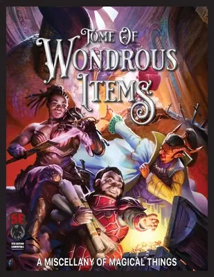 Tome des objets merveilleux 5E - Tome of Wondrous Items 5E