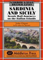 Sardaigne et Sicile à voie étroite - Voyages panoramiques en train sur les îles italiennes - Sardinia and Sicily Narrow Gauge - Scenic Rail Journeys on the Italian Islands