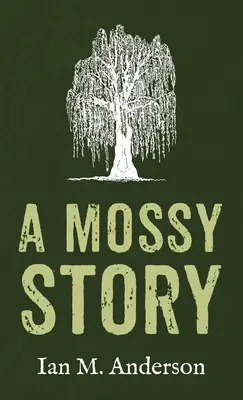 Une histoire de mousse - A Mossy Story
